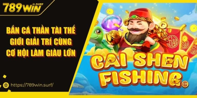 Bắn Cá Thần Tài Thế Giới Giải Trí Cùng Cơ Hội Làm Giàu Lớn 3 Bắn Cá Thần Tài Thế Giới Giải Trí Cùng Cơ Hội Làm Giàu Lớn