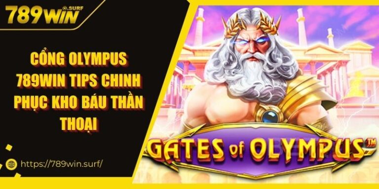 Cổng Olympus 789WIN | Tips Chinh Phục Kho Báu Thần Thoại 1 Cổng Olympus 789WIN Tips Chinh Phục Kho Báu Thần Thoại